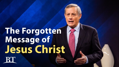 Beyond Today -- The Forgotten Message of Jesus Christ
