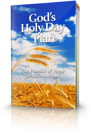 God‘s Holy Day Plan - The Promise of Hope for All Mankind