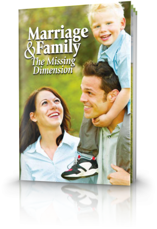 Marriage and Family - The Missing Dimension